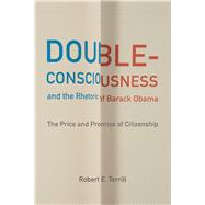 Double-consciousness and the Rhetoric of Barack Obama