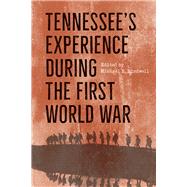 Tennessee's Experience During the First World War
