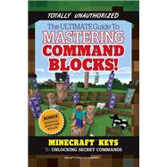 The Ultimate Guide to Mastering Command Blocks!