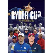 Behind the Ryder Cup The Players' Stories