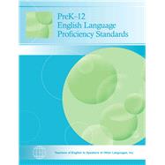PreK–12 English Language Proficiency Standards