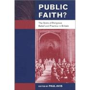 Public Faith?: The State of Religious Belief and Practice in Britain