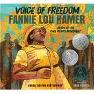 Voice of Freedom: Fannie Lou Hamer The Spirit of the Civil Rights Movement