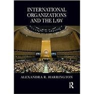 International Organizations and The Law
