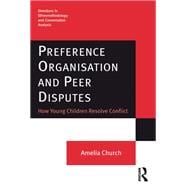 Preference Organisation and Peer Disputes: How Young Children Resolve Conflict