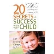20 Secrets to Success With Your Child
