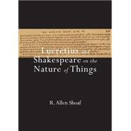 Lucretius and Shakespeare on the Nature of Things