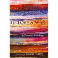 Of Love and War A Chayavad Anthology