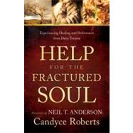 Help for the Fractured Soul
