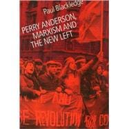 Perry Anderson, Marxism and the New Left