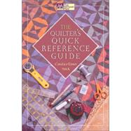 The Quilter's Quick Reference Guide