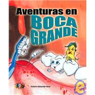 Aventuras En Boca Grande/ Adventures in Big Mouth