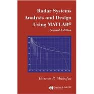 Radar Systems Analysis and Design Using MATLAB Second Edition,9781584885320