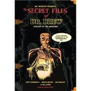 Mr. Monsters Presents: The Secret Files of Dr. Drew