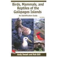 Birds, Mammals, and Reptiles of the Galápagos Islands; An Identification Guide, 2nd Edition