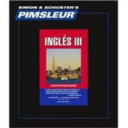 Pimsleur English for Spanish Speakers Level 3 CD Learn to Speak and Understand English for Spanish with Pimsleur Language Programs