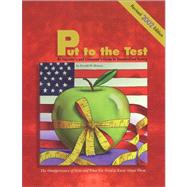 Put to the Test: An Educator's and Consumer's Guide to Standardized Testing