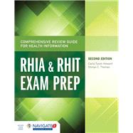 Comprehensive Review Guide for Health Information RHIA & RHIT Exam Prep