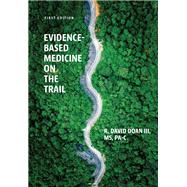 Evidence-Based Medicine on the Trail
