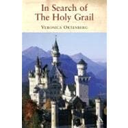 In Search of the Holy Grail The Quest for the Middle Ages
