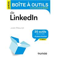 La petite boite à outils de LinkedIn - 2e éd.