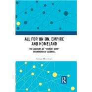 All for Union, Empire and Homeland: The Labours of ôHonest Johnö Drummond of Quarrel