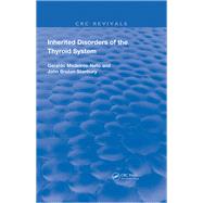 Inherited Disorders of the Thyroid System
