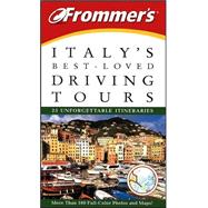 Frommer's<sup>«</sup> Italy's Best-Loved Driving Tours, 6th Edition