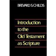 Introduction to the Old Testament As Scripture