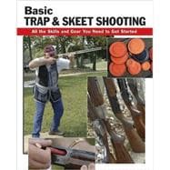 Basic Trap and Skeet Shooting