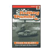 Rolling Thunder, Stock Car Racing: Race to Glory