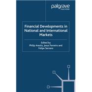 Financial Developments in National and International Markets