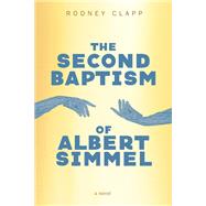 The Second Baptism of Albert Simmel