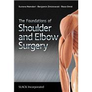 The Foundations of Shoulder and Elbow Surgery