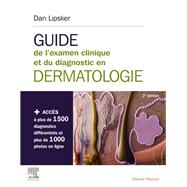 Guide de l'examen clinique et du diagnostic en dermatologie