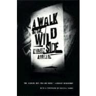 A Walk on the Wild Side A Novel