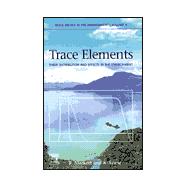 Trace Elements : Their Distribution and Effects in the Environment