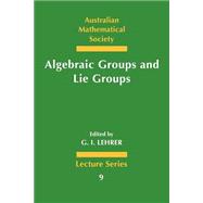 Algebraic Groups and Lie Groups: A Volume of Papers in Honour of the Late R. W. Richardson