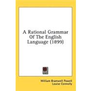 A Rational Grammar Of The English Language