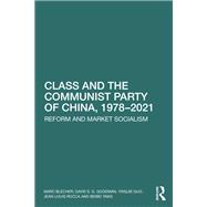 Class and the Communist Party of China, 1978-2021