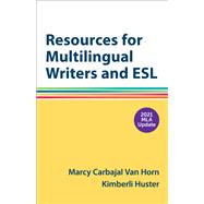 Resources for Multilingual Writers and ESL with 2021 MLA Update