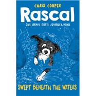 Rascal: Swept Beneath the Waters