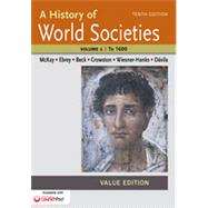 A History of World Societies Value, Volume I: To 1600