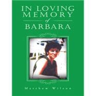 In Loving Memory of Barbara