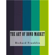 The Art of Bond Market
