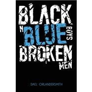 Black N Blue Boys/Broken Men