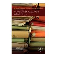 History of Risk Assessment in Toxicology