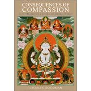 Consequences of Compassion An Interpretation and Defense of Buddhist Ethics