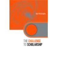 The Challenge to Scholarship: Rethinking Learning, Teaching and Research