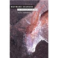 Wayward Shamans